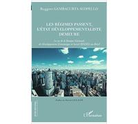 Les Régimes Passent, L'etat Développementaliste Demeure - Le Cas De La Banque Nationale De Développement Economique Et Social (Bndes) Au Brésil