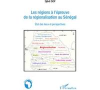 Djibril Diop – Les régions à l'épreuve de la régionalisation au Sénégal – État des lieux – Broché