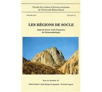 Les Régions De Socle - Apports D'une École Française De Géomorphologie