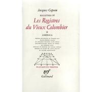 Registres - Tome 4, Les Registres Du Vieux-Colombier Volume 2, America