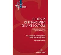 Les règles de financement de la vie politique - Aurélien Baudu - Dalloz - broché - Etude