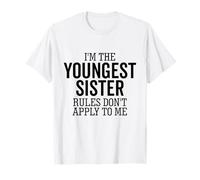Les règles de Je suis la Plus Jeune sœur ne s'appliquent Pas à ma sœur T-Shirt