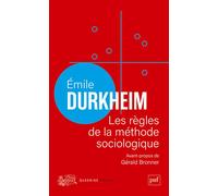 Les règles de la méthode sociologique - Emile Durkheim - Puf - Poche - Essai