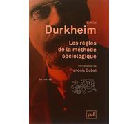 Les règles de la méthode sociologique: Introduction de François Dubet