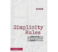 Les règles de la simplicité : Comment simplifier ce que nous faisons dans la... Livre