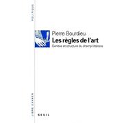 Les Règles de l'art : genèse et structure du champ littéraire