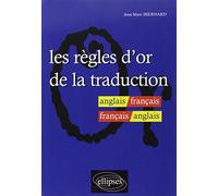 Les règles d'or de la traduction anglais/français - français/anglais