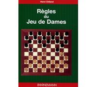 H CHILAND – Les règles du jeu de dame – Coups expliqués, analyse d'une partie – Livre