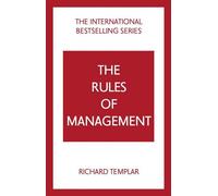 Les règles du management : Un code définitif pour la réussite managériale