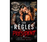 Les Règles du Président: Il a écrit les règles pour protéger son club. Elle va lui donner une raison de les briser.