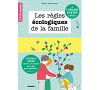 Les règles écologiques de la famille: 15 conseils green à suivre à la maison pour agir pour la planète !