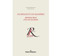 Les règles et les manières Abraham Bosse et les arts du dessin - Daniel Dauvois - Hermann - broché - Essai