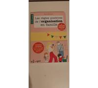 Les Règles Positives De L'organisation En Famille