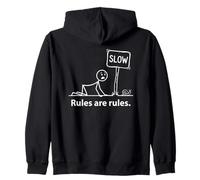 Les règles sont des règles Funny Stickman Snail Sign Snail Sign Sweat à Capuche