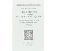 Les Regrets et Autres Oeuvres Poétiques, Suivis des Antiquitez de Rome