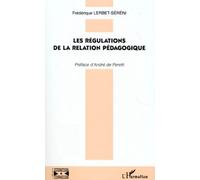 Les regulations de la relation pedagogique - Frédérique Lerbet-Séréni - L'harmattan - broché - Livre