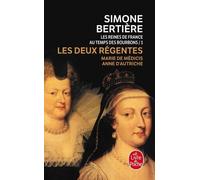 Les Reines De France Au Temps Des Bourbons - Tome 1, Les Deux Régentes