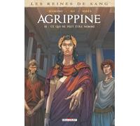 Les Reines de sang - Agrippine T03 - Ce qui ne peut être nommé (3)