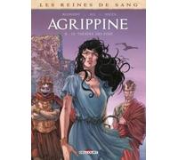 Les Reines De Sang - Agrippine - Tome 2, Le Théâtre Des Fous