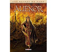 Les Reines de sang - Aliénor, la Légende noire - Intégrale T01 à T03