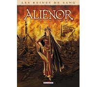 Les Reines de sang – Alienor, la Légende noire – T01 – Delcourt