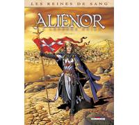 Les Reines de sang - Alienor, la Légende noire T03
