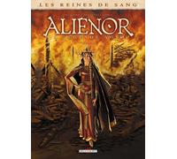 Les Reines de sang - Alienor, la Légende noire T01