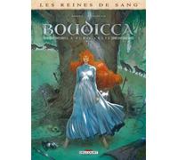 Les Reines de sang - Boudicca, La Furie celte T01 - Philippe Nihoul - Delcourt - cartonné - Bande dessinée