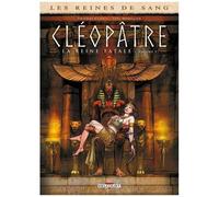 Les Reines de sang - Cléopâtre, la Reine fatale T05 (5)