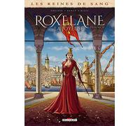 Les Reines de sang – Roxelane, la joyeuse – Tome 2 – Delcourt