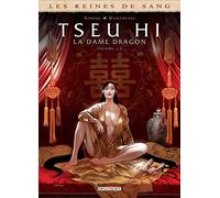 Les Reines de sang - Tseu Hi, La Dame Dragon T01