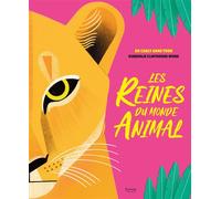 Les reines du monde animal - Carly Anne York - Kimane - relié - Document jeunesse