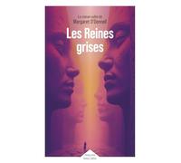 Les reines grises