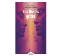 Les reines grises