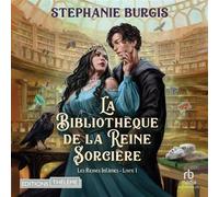 Les Reines Infâmes T1: La Bibliothèque de la Reine Sorcière Les reines mechantes 1/3 - Shirley Dhinn - EDITIONS THÉLÈME - Livre audio - Livre