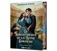Les Reines Infâmes - Tome 1 - La Bibliothèque De La Reine Sorcière