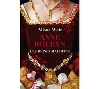 Les Reines maudites, T2 : Anne Boleyn : L'Obsession d'un roi