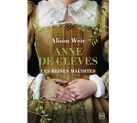 Les Reines maudites, T4 : Anne de Clèves : Le Portrait d'une princesse