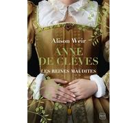 Les Reines maudites, T4 : Anne de Clèves : Le Portrait d'une princesse les reines maudi - Alison Weir - Hauteville - broché - Roman