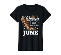 Les Reines Naissent en Juin - Funny June Birthday T-Shirt Graphique avec Valeur