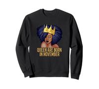 Les Reines Naissent en Novembre, Anniversaire des Meilleures Femmes Noires Sweatshirt