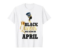Les Reines Noires sont nées en Avril, Anniversaire de la Fille Néfertiti T-Shirt