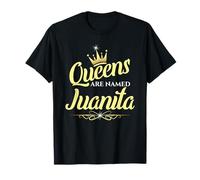 Les reines sont nommées Juanita T-Shirt