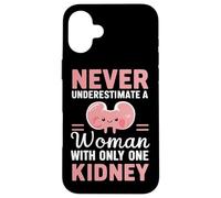 Les Reins ne sous-estiment jamais Une Femme avec Un Seul Rein Coque pour iPhone 16 Plus