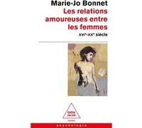 Les Relations amoureuses entre les femmes-NE Marie-Jo Bonnet (Auteur)