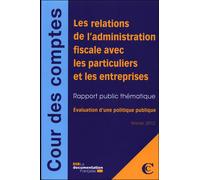 Les relations de l'administration fiscale avec les particuliers et entreprises Fevrier 2012 - Collectif - Documentation Francaise - broché - Etude