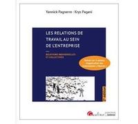 Les relations de travail au sein de l'entreprise Yannick Pagnerre (Auteur), Krys Pagani (Auteur)