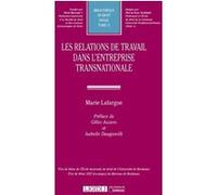 Les relations de travail dans l'entreprise transnationale Marie Lafargue (Auteur)