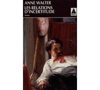 Anne Walter – Les relations d'incertitude – Roman – Poche