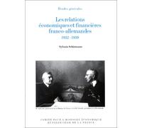 LES RELATIONS ÉCONOMIQUES ET FINANCIÈRES FRANCO-ALLEMANDES, 1932-1939
